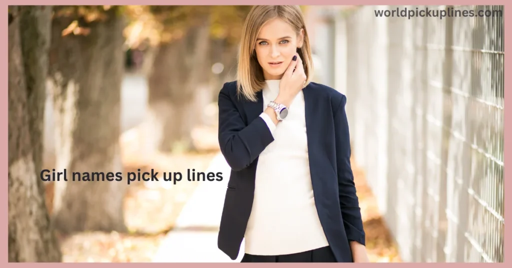 A blonde woman wearing a navy blazer and white top touching her face outdoor, with text reading "Girl names pick up lines".